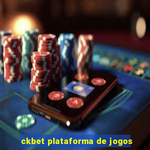 ckbet plataforma de jogos